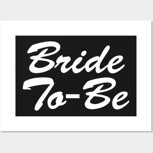 Bride To Be Posters and Art